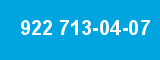 922 713-04-07